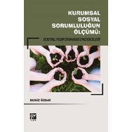 Kurumsal Sosyal Sorumluluğun Ölçümü - Sosyal Performans Endeksleri - Deniz Özbay