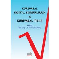 Kurumsal Sosyal Sorumluluk ve Kurumsal İtibar - Yrd. Doç. Dr. Mine Demirtaş