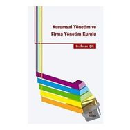 Kurumsal Yönetim Ve Firma Yönetim Kurulu - Özcan Işık