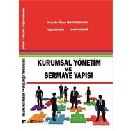 Kurumsal Yönetim ve Sermaye Yapısı - Oğuz Saygın Ömer İskenderoğlu Saffet Akdağ