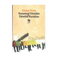 KURUMSAL YÖNETİM VE YÖNETİM KURULLARI - ZEYNEP ÖZSOY