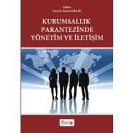 Kurumsallık Parantezinde Yönetim ve İletişim Beta Yayınları