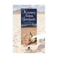 KURUMUŞ NEHRIN YATAĞINDA - UĞUR ERKMAN