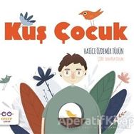 Kuş Çocuk - Hatice Özdemir Tülün