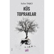 Küs Topraklar - Salim Taşçı