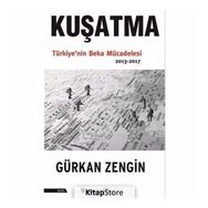 Kuşatma Türkiye'nin Beka Mücadelesi - Gürkan Zengin