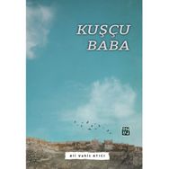 Kuşçu Baba - Ali Vahit Atıcı