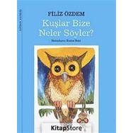 KUŞLAR BIZE NELER SÖYLER? - FILIZ ÖZDEM