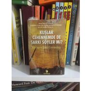 KUŞLAR CEHENNEMDE DE ŞARKI SÖYLER MI? - HORACE JIM GREASLEY