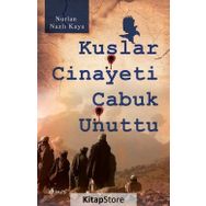 Kuşlar Cinayeti Çabuk Unuttu - Nurlan Nazlı Kaya