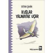 Kuşlar Yalınayak Uçar - Ertan Şahin