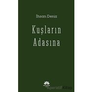 Kuşların Adasına İhsan Deniz