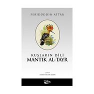 KUŞLARIN DILI MANTIK AL-TAYR - FERİDÜDDİN ATTAR