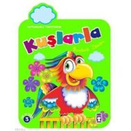 KUŞLARLA BOYAMA ZAMANI - KOLEKTIF