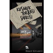 Kusmuk Torbası Şarkısı - Nick Cave
