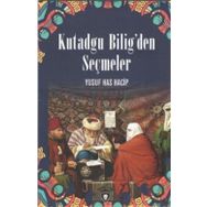 KUTADGU BILIG'DEN SEÇMELER - YUSUF HAS HACIB (ISBN:9786054138173)