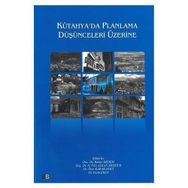 Kütahya’da Planlama Düşünceleri Üzerine - kollektif