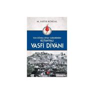 Kütahyalı Vasfi Divanı - Mehmet Fatih Köksal