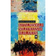 Kutalmışoğlu Süleymanşah Ululaması - Hakan İlhan Kurt