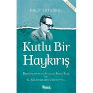 Kutlu Bir Haykırış - Halit Ertuğrul
