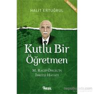 Kutlu Bir Öğretmen - Halit Ertuğrul