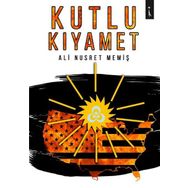 Kutlu Kıyamet - Ali Nusret Memiş