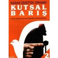 KUTSAL BARIŞ 2 ULUSAL KURTULUŞ SAVAŞI SONRASININ GERÇEK HIKAYESI - GENEL