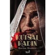 KUTSAL KADIN - QAISRA SHAHRAZ