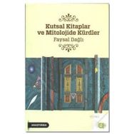Kutsal Kitaplar ve Mitolojide Kürdler / Faysal Dağlı