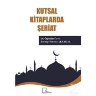 Kutsal Kitaplarda Şeriat - Zeynep Nermin Aksakal