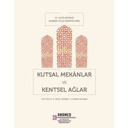 Kutsal Mekanlar ve Kentsel Ağlar - Kolektif