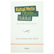 Kutsal Metin Otorite ve Hakikat - Nasr Hamid Ebu Zeyd