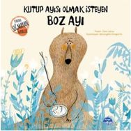 Kutup Ayısı Olmak İsteyen Boz Ayı - Jean Leroy
