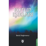 Kutup Işıkları - Betül Değirmenci