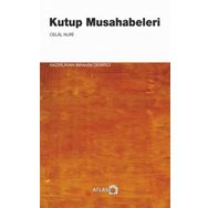 Kutup Musahabeleri - Celal Nuri