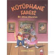 Kütüphane Faresi - Bir Müze Macerası - Daniel Kırk