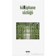 Kütüphane Sözlüğü - Emine Ebru