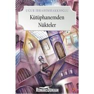 Kütüphanemden Nükteler - Uğur İbrahimhakkıoğlu