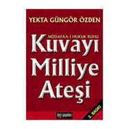 Kuvayı Milliye Ateşi - Yekta Güngör Özden