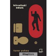 Küvetteki Adam - Tuna Yukay