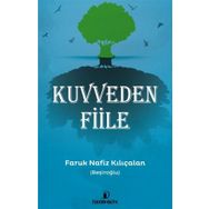 Kuvveden Fiile - Faruk Nafiz Kılıçalan