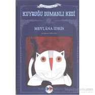 Kuyruğu Dumanlı Kedi - Mevlana İdris