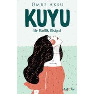 Kuyu - Bir Mavilik Hikayesi - Ümre Aksu