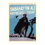 Kuyucaklı Yusuf - Türk Edebiyatı Klasikleri - Sabahattin Ali