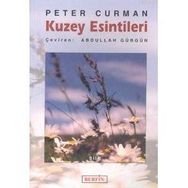 KUZEY ESINTILERI - PETER CURMAN