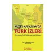 Kuzey Kafkasyada Türk İzleri - Palme Yayınları