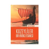 Kuzeyliler Bir Viking Efsanesi - John Haywood