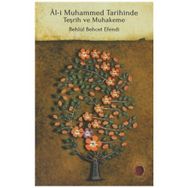 ÂL-I MUHAMMED TARIHINDE TEŞRIH VE MUHAKEME - KADI BEHLÜL BEHÇET EFENDI