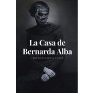 La Casa de Bernarda Alba - Federico García Lorca