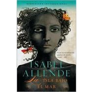 La Isla Bajo El Mar - Isabel Allende